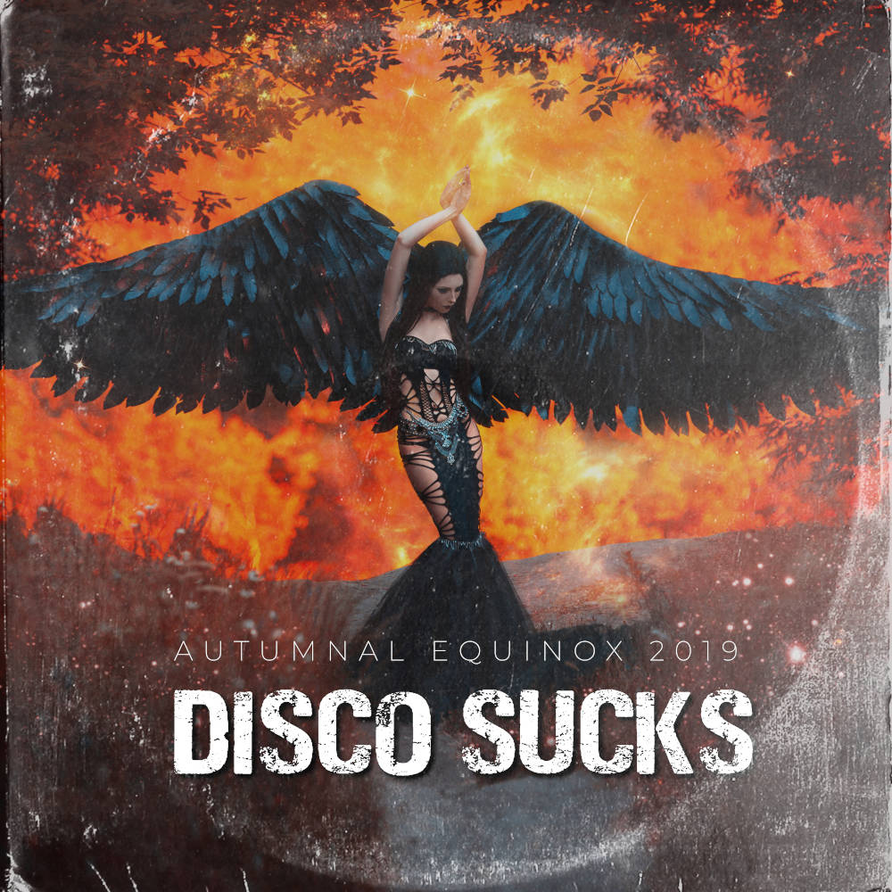 Disco Sucks – Autumnal Equinox 2019